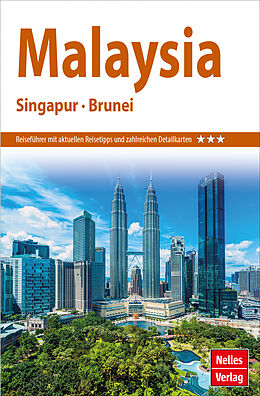 Kartonierter Einband Nelles Guide Reiseführer Malaysia - Singapur - Brunei von 