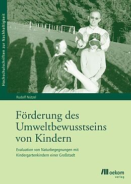 Kartonierter Einband Förderung des Umweltbewusstseins von Kindern von Rudolf Nützel