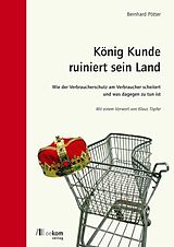 E-Book (pdf) König Kunde ruiniert sein Land von Bernhard Pötter