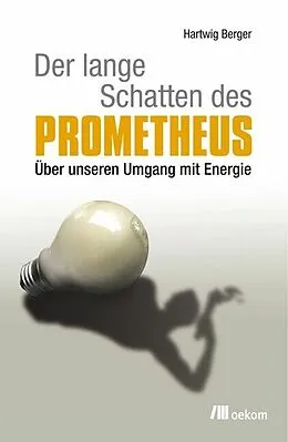 E-Book (pdf) Der lange Schatten des Prometheus von Hartwig Berger