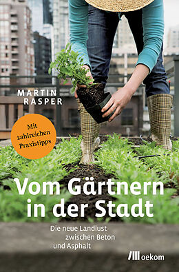 Kartonierter Einband Vom Gärtnern in der Stadt von Martin Rasper