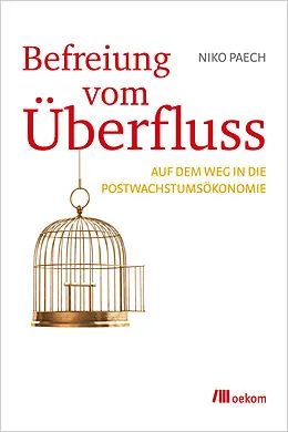 E-Book (epub) Befreiung vom Überfluss von Niko Paech