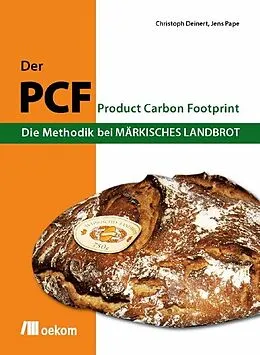 E-Book (pdf) Der PCF - Die Methodik bei Märkisches Landbrot von Jens Pape, Christoph Deinert