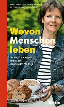 E-Book (pdf) Wovon Menschen leben von Christa Müller, Andrea Baier, Karin Werner