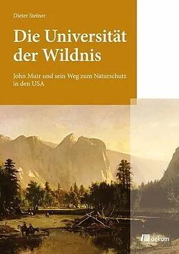 E-Book (pdf) Die Universität der Wildnis von Dieter Steiner