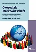 E-Book (pdf) Ökosoziale Marktwirtschaft von Franz Josef Radermacher, Hubert Weiger, Josef Riegler