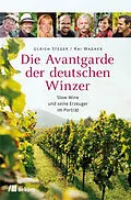 E-Book (pdf) Die Avantgarde der deutschen Winzer von Ulrich Steger, Kai Wagner