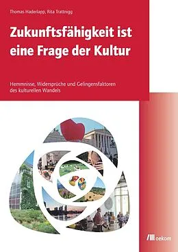 E-Book (pdf) Zukunftsfähigkeit ist eine Frage der Kultur von Rita Trattnigg, Thomas Haderlapp