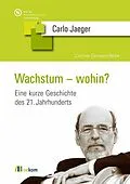 E-Book (pdf) Wachstum  wohin? von Carlo C. Jaeger