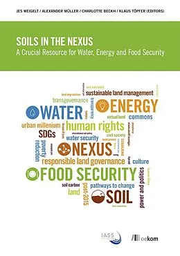 E-Book (pdf) Soils in the Nexus von Alexander Müller, Charlotte Beckh, Jes Weigelt