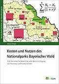 E-Book (pdf) Kosten und Nutzen des Nationalparks Bayerischer Wald von Marius Mayer