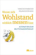 E-Book (pdf) Woran sich Wohlstand wirklich messen lässt von Hans Diefenbacher, Roland Zieschank