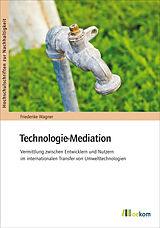 Kartonierter Einband Technologie-Mediation von Friederike Wagner