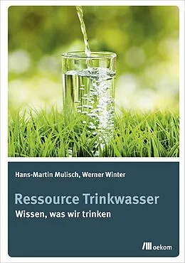 E-Book (epub) Ressource Trinkwasser von Hans-Martin Mulisch, Werner Winter