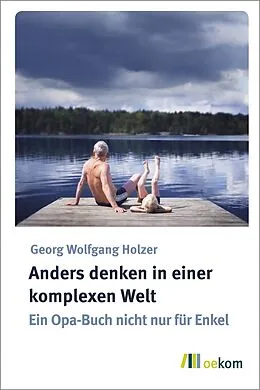E-Book (pdf) Anders denken in einer komplexen Welt von Wolfgang Holzer