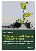 E-Book (pdf) Weiter gegen den Untergang  Eine Auffrischung von Ernst Weeber