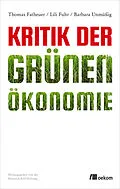 E-Book (epub) Kritik der Grünen Ökonomie von Barbara Unmüßig, Thomas Fatheuer, Lili Fuhr