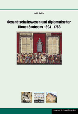 Fester Einband Gesandtschaftswesen und diplomatischer Dienst Sachsens 16941763 von Judith Matzke