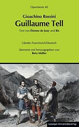 Kartonierter Einband Gioachino Rossini: Guillaume Tell (Wilhelm Tell) von 