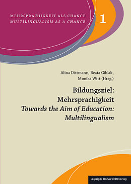 Kartonierter Einband Bildungsziel: Mehrsprachigkeit/Towards the Aim of Education: Multilingualism von 