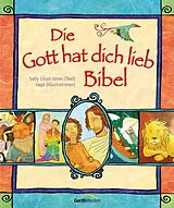 Fester Einband Die Gott hat dich lieb Bibel von Sally Lloyd-Jones