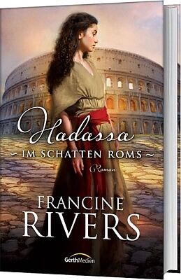 Fester Einband Hadassa - Im Schatten Roms von Francine Rivers