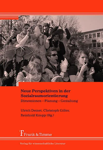 Neue Perspektiven in der Sozialraumorientierung