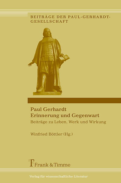 Paul Gerhardt   Erinnerung und Gegenwart