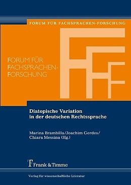 Kartonierter Einband Diatopische Variation in der deutschen Rechtssprache von Marina Marzia Brambilla, Joachim Gerdes, Chiara Messina