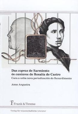Fester Einband Das copras de Sarmiento ós cantares de Rosalía de Castro von Anxo Angueira