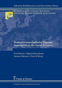 E-Book (pdf) Humanwissenschaftliche Zugänge / Approaches to the Social Sciences von Sigurd Hebenstreit, Paul Martin, Norbert Rückert