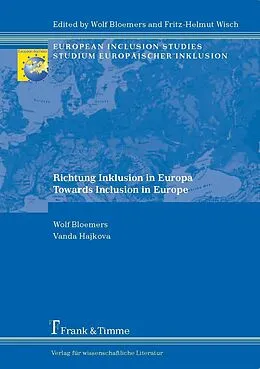 E-Book (pdf) Richtung Inklusion in Europa / Towards Inclusion in Europe von Wolf Bloemers, Vanda Hajkova