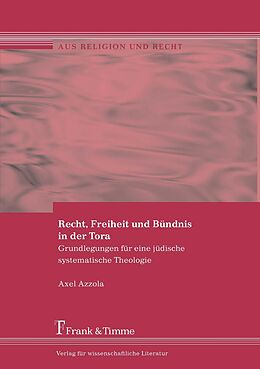 E-Book (pdf) Recht, Freiheit und Bündnis in der Tora von Axel Azzola