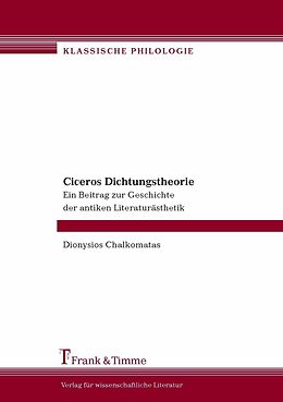 E-Book (pdf) Ciceros Dichtungstheorie von Dionysios Chalkomatas