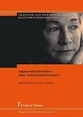 E-Book (pdf) 50plus und arbeitslos - ohne Arbeit leben lernen?! von Ingrid Breig, Verena Leuther