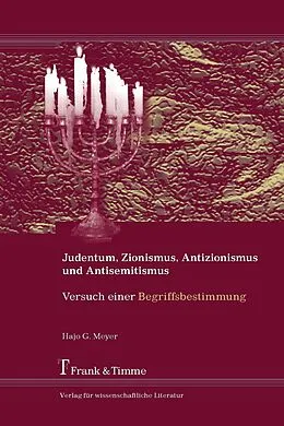 E-Book (pdf) Judentum, Zionismus, Antizionismus und Antisemitismus von Hajo G. Meyer