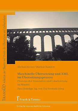 E-Book (pdf) Maschinelle Übersetzung und XML im Übersetzungsprozess von Michael Krenz, Markus Ramlow