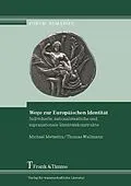 E-Book (pdf) Wege zur Europäischen Identität von Michael Metzeltin, Thomas Wallmann