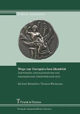 E-Book (pdf) Wege zur Europäischen Identität von Michael Metzeltin, Thomas Wallmann