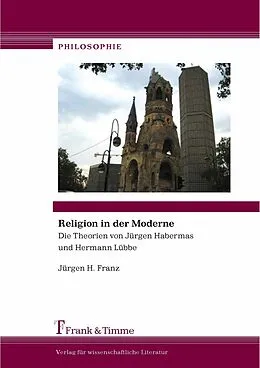 E-Book (pdf) Religion in der Moderne von Jürgen H. Franz