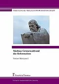 E-Book (pdf) Mathias Grünewald und die Reformation von Reiner Marquard