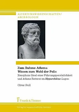 E-Book (pdf) Zum Ruhme Athens: Wissen zum Wohl der Polis von Oliver Stoll