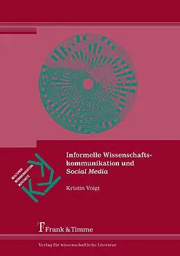 E-Book (pdf) Informelle Wissenschaftskommunikation und Social Media von Kristin Voigt
