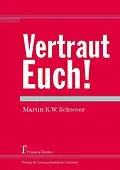E-Book (pdf) Vertraut Euch! von Martin K. W. Schweer