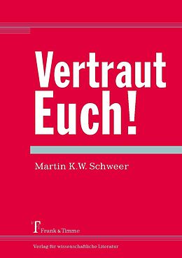 E-Book (pdf) Vertraut Euch! von Martin K. W. Schweer