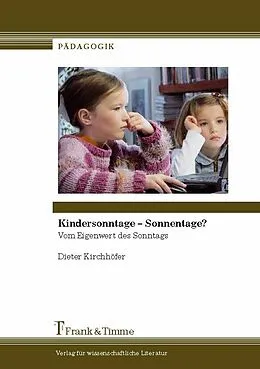 E-Book (pdf) Kindersonntage - Sonnentage? von Dieter Kirchhöfer
