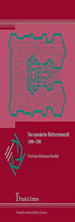 E-Book (pdf) Das spanische Hofzeremoniell 1500-1700 von Christina Hofmann-Randall