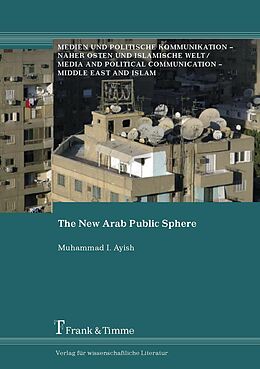 eBook (pdf) The New Arab Public Sphere de Muhammad I. Ayish