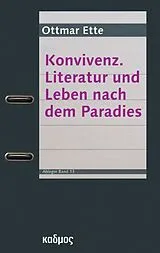 Kartonierter Einband (Kt) Konvivenz. Literatur und Leben nach dem Paradies von Ottmar Ette