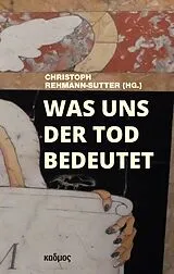 Fester Einband Was uns der Tod bedeutet von 